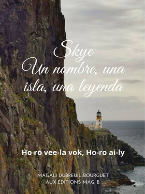 cover image of SKYE  un nombre, una isla, una leyenda